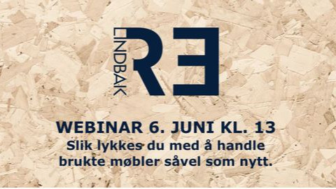 Lindbak inviterer alle våre medlemmer til webinar 6.6.23. Temaet er "Slik lykkes du med å handle brukte møbler."