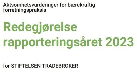 Tradebroker publiserer nå sin første rapport til Etisk handel